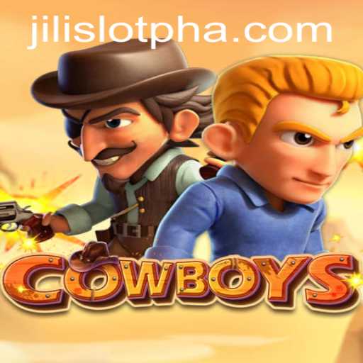 Cowboys: An Exciting New Game with Jilislotph
