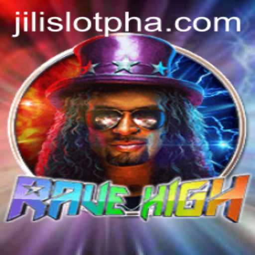 Discover the Exciting World of RaveHigh: A Thrilling Adventure with jilislotph